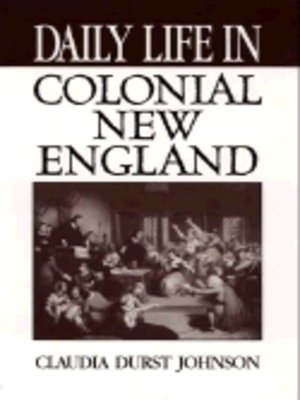 cover image of Daily Life in Colonial New England